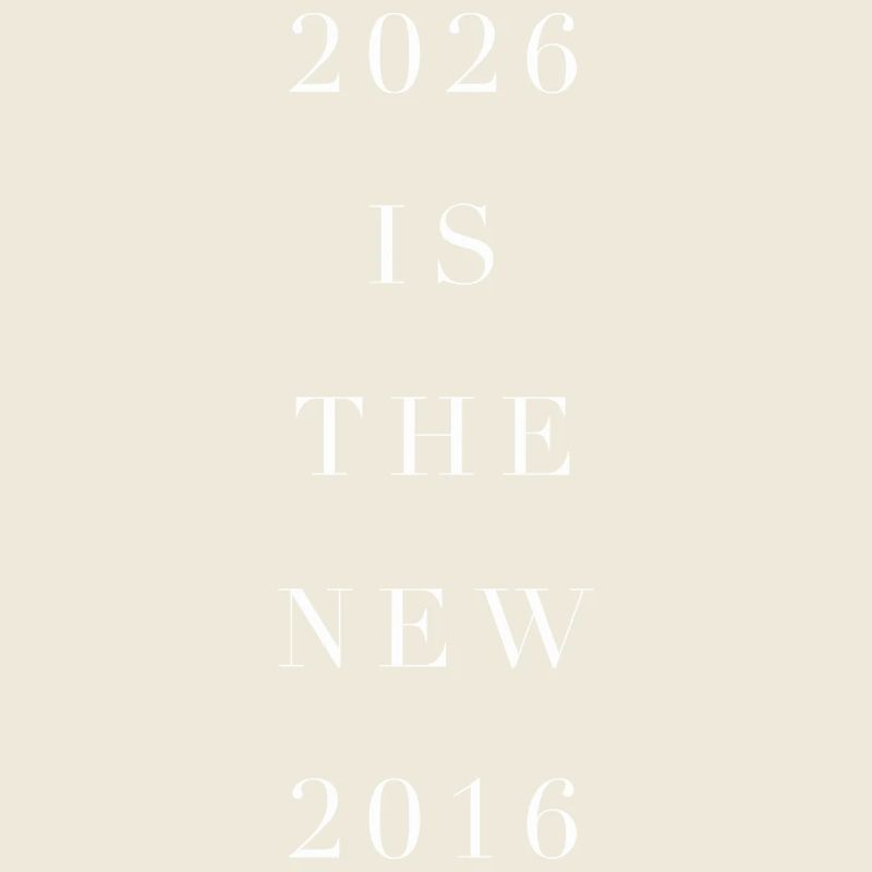 2026 is the new 2016