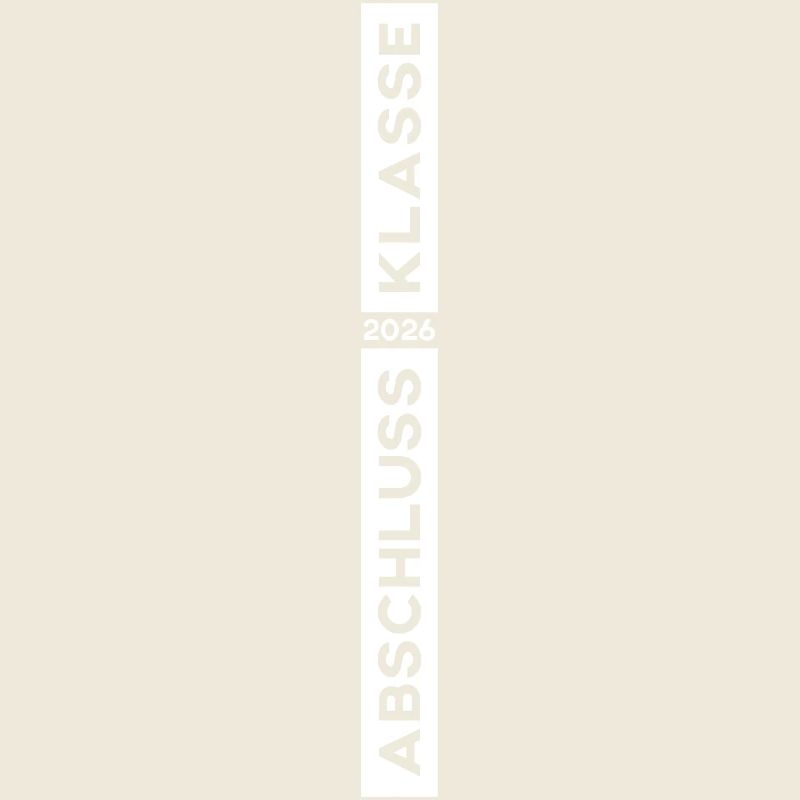 Abschlussklasse 2026 Farbe Weiss