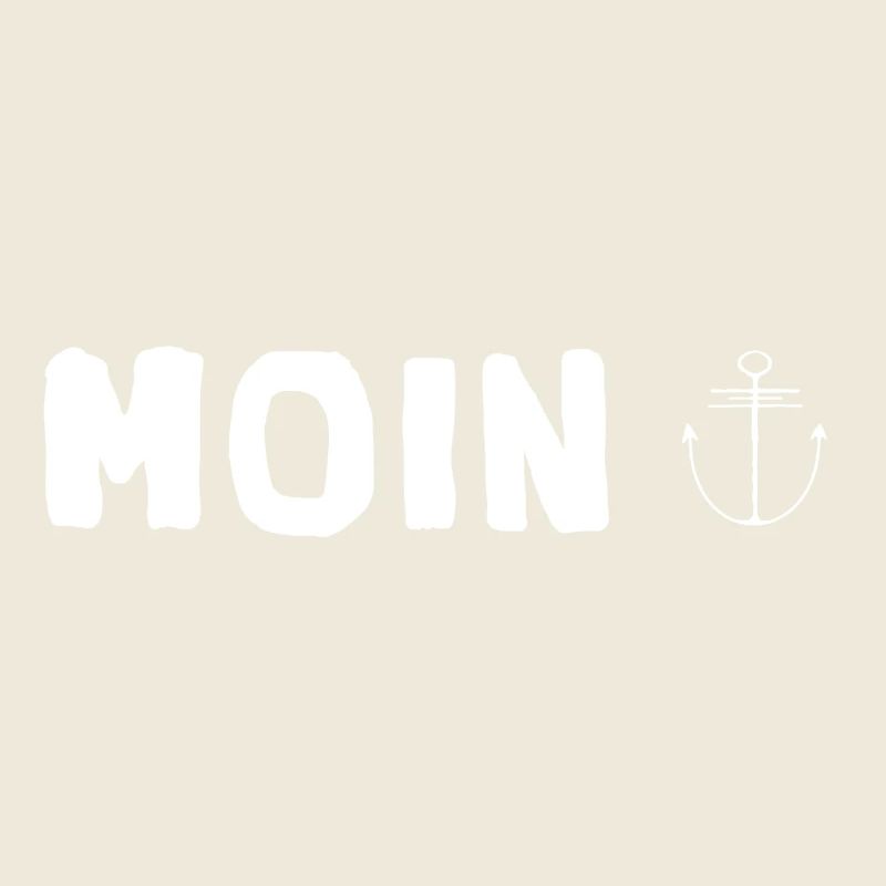 Moin Anker - plattdeutsch Spruch