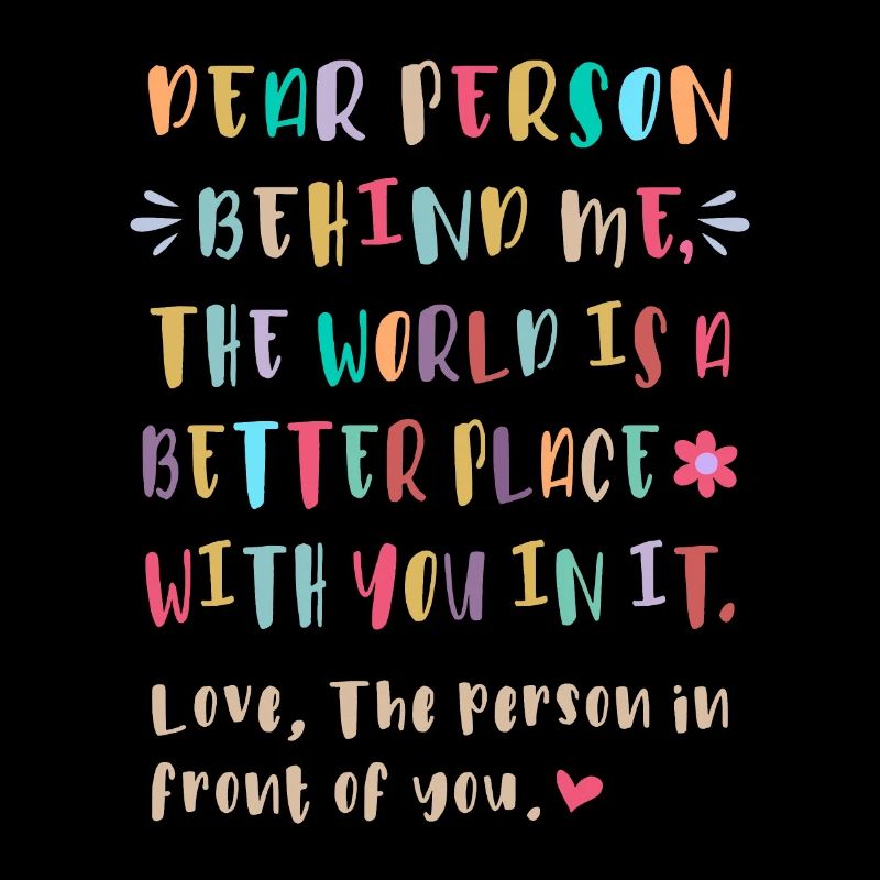 Die Welt ist besser mit dir