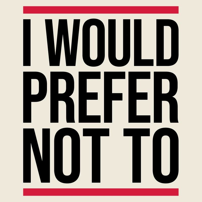 I prefer not to