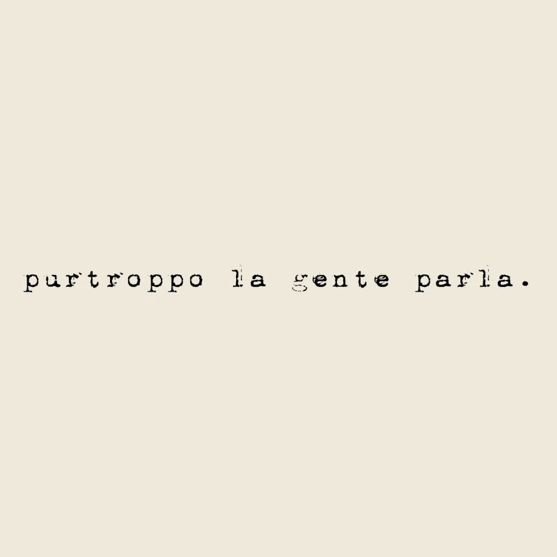 Purtroppo La Gente Parla