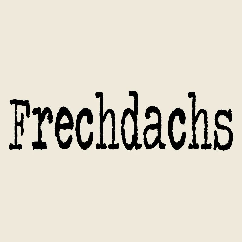 Frechdachs Kind Kleinkind frech Geschenkidee