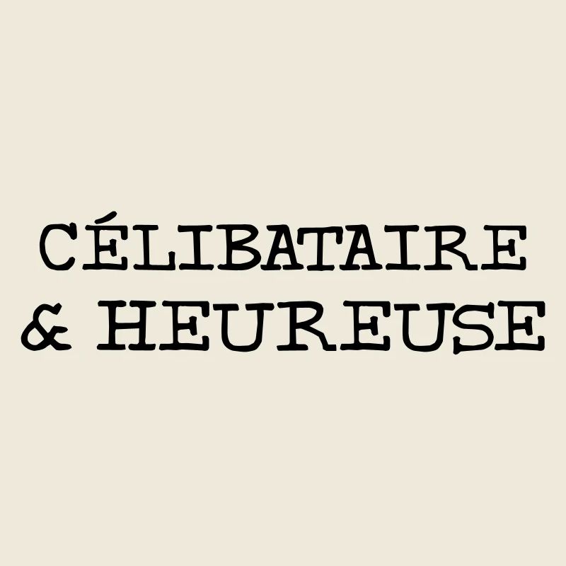 Célibataire & Heureuse