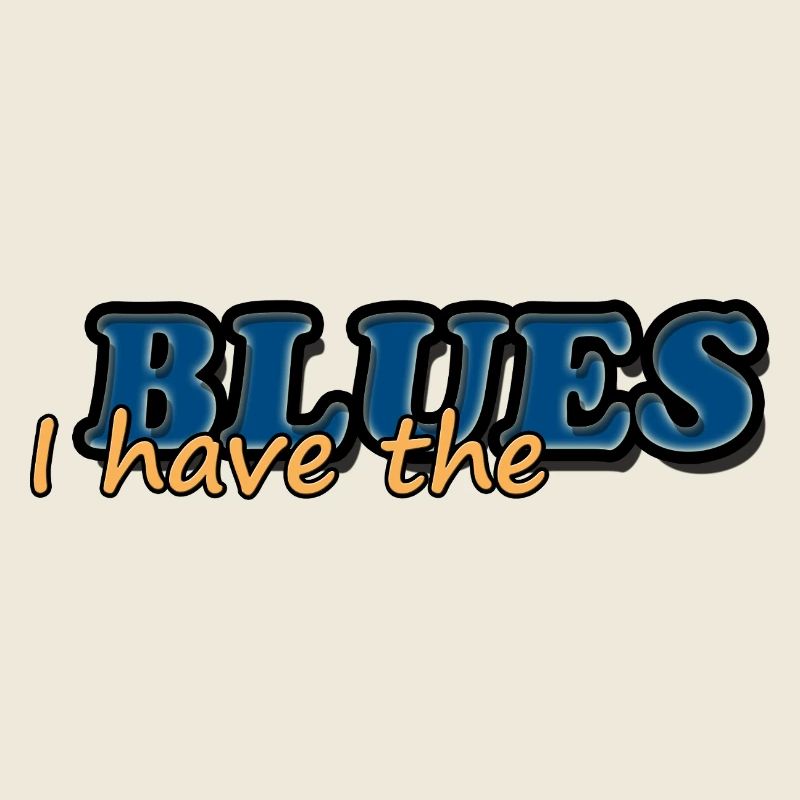 J’AI LE BLUES