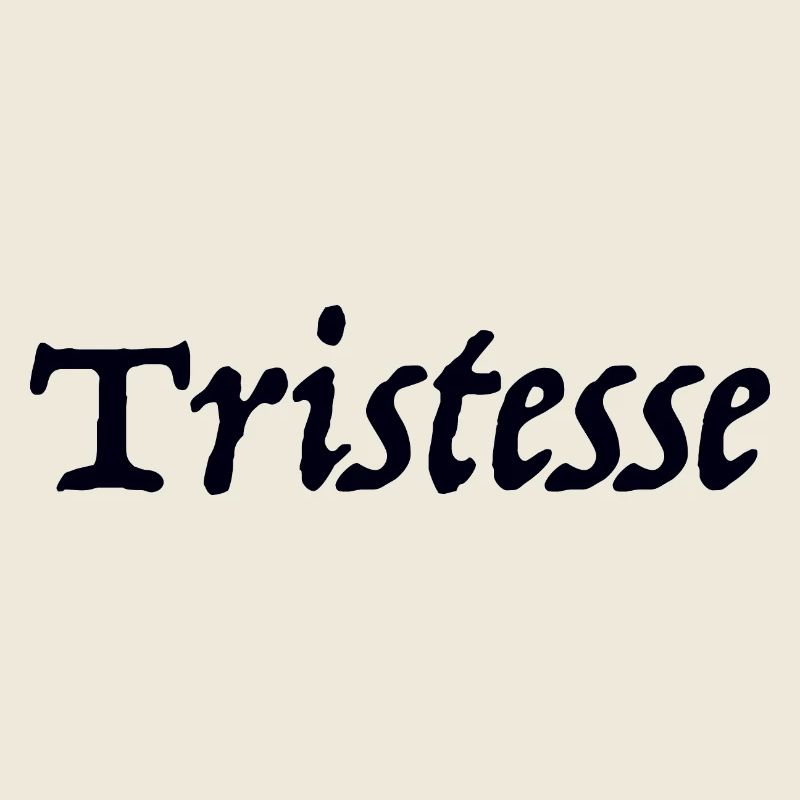 Tristesse