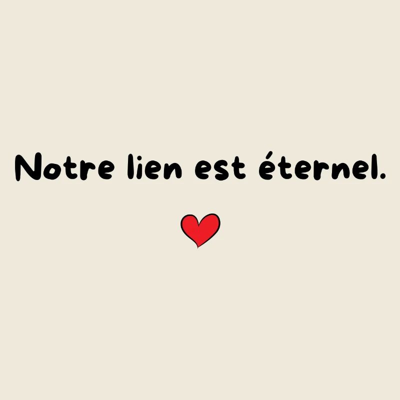 Notre lien est éternel - idée cadeau couple