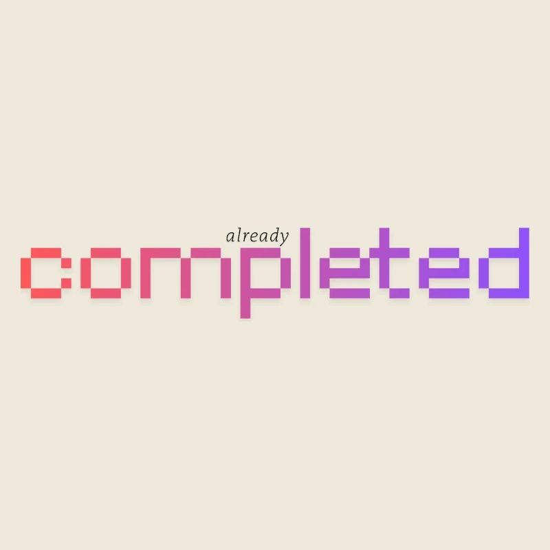 Already completed!