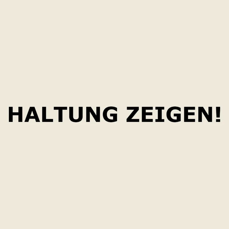 Haltung zeigen!