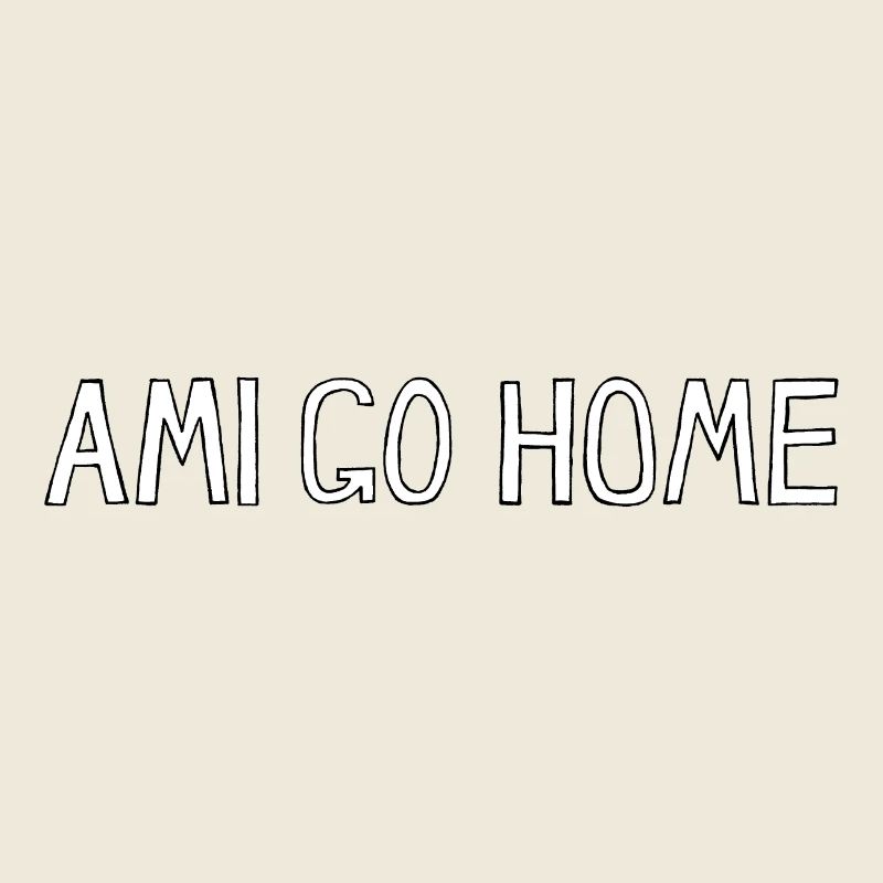 AMI GO HOME