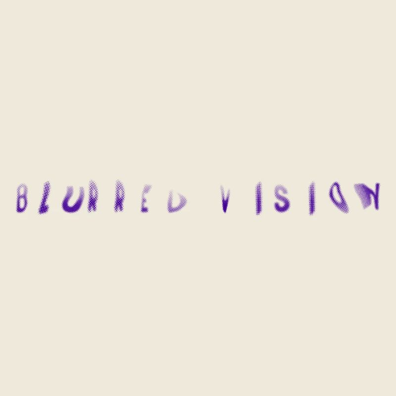 blurred vision