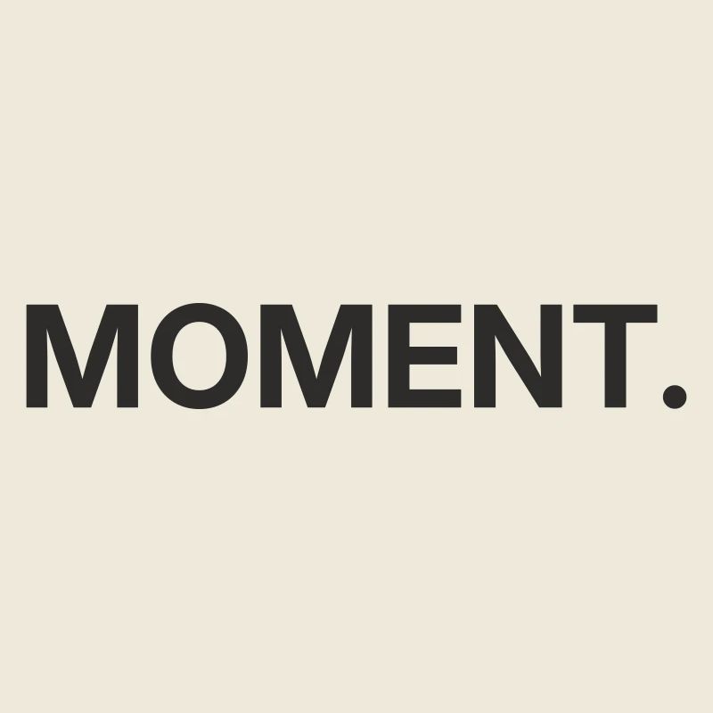 Moment – Minimalistisches Textdesign