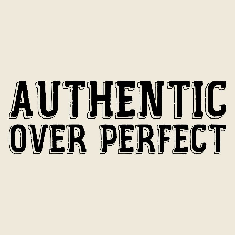 Authentic rather than perfect