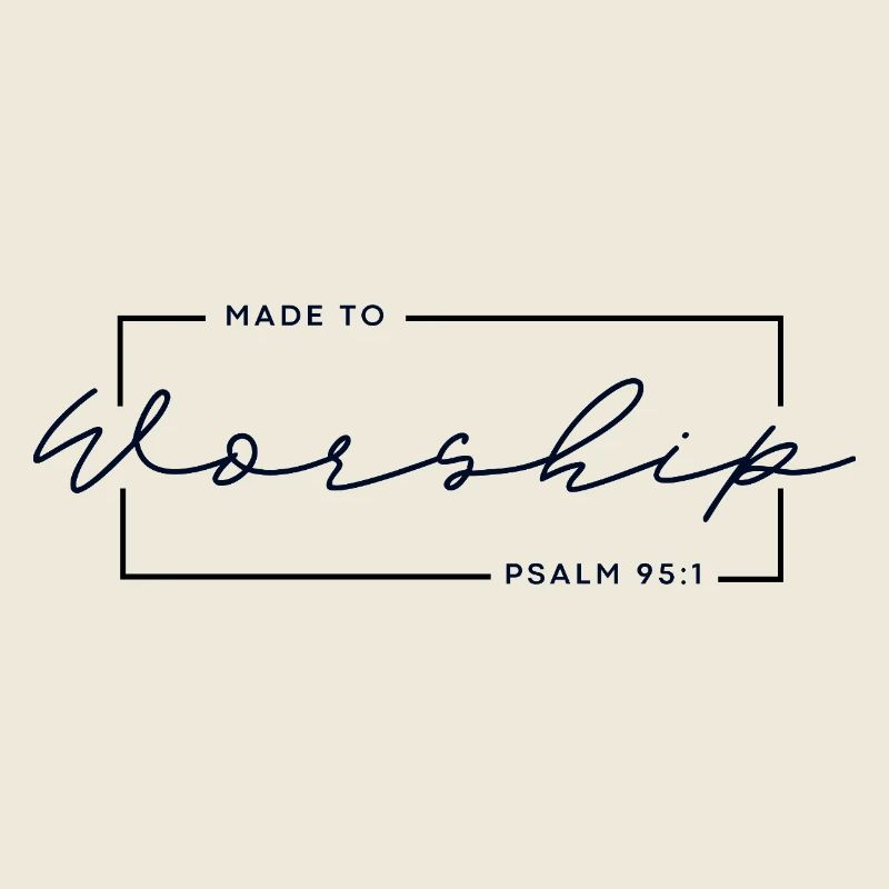 🙏Fait pour adorer - T-shirt chrétien Psaume 95:1