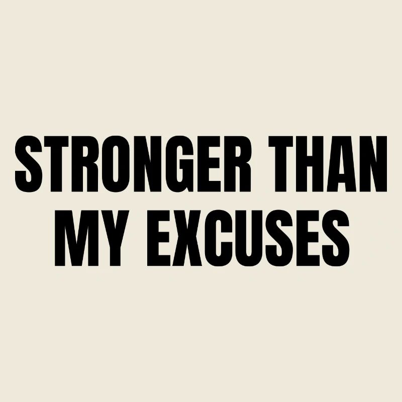 Plus fort que les excuses