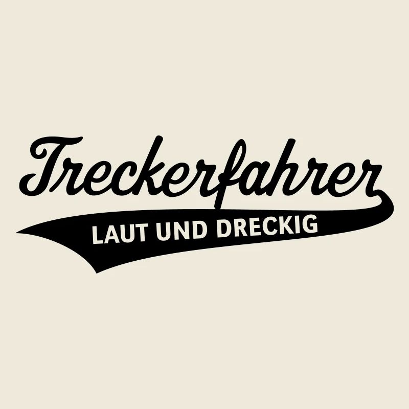 Treckerfahrer – Laut Und Dreckig (Trecker / Black)