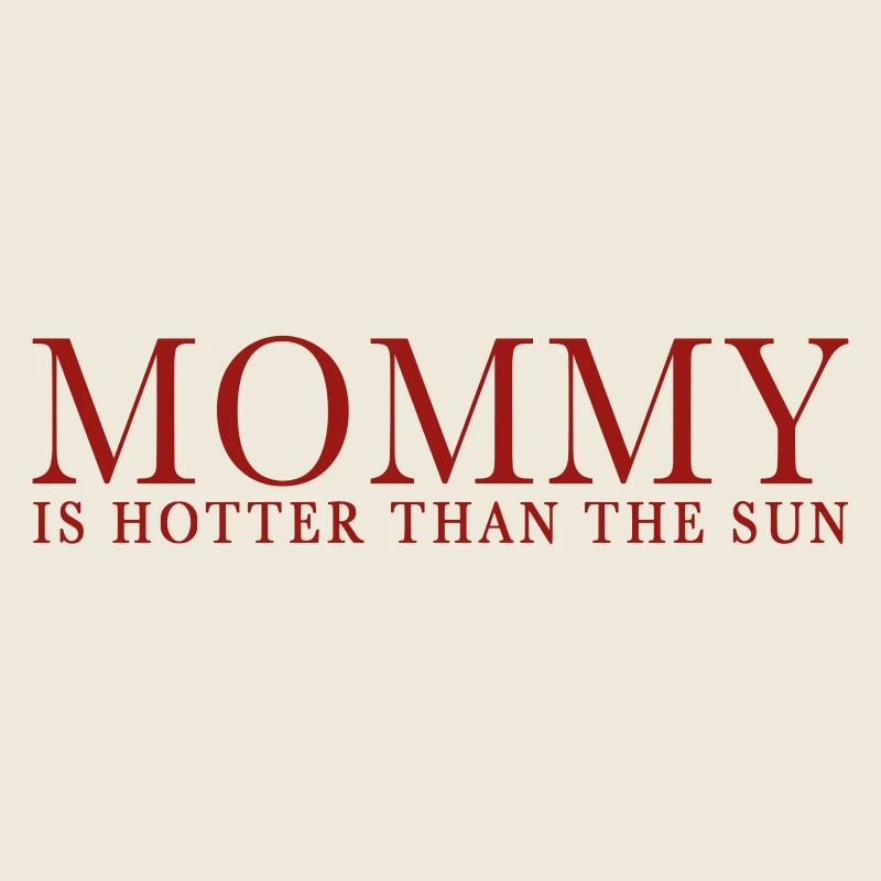MAMAN EST PLUS CHAUDE QUE LE SOLEIL
