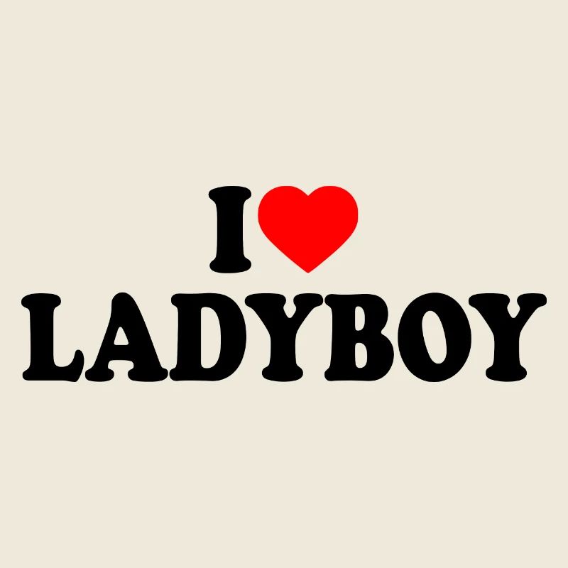 I love ladyboy