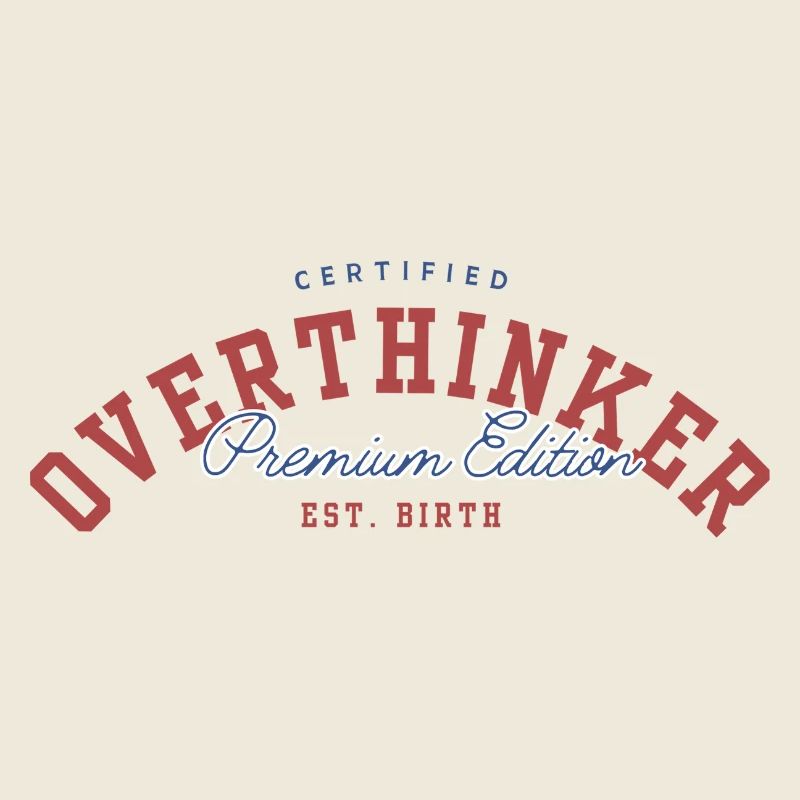 OVERTHINKER