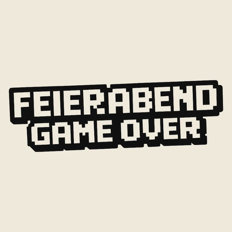 Feierabend Gameover Pixel Style