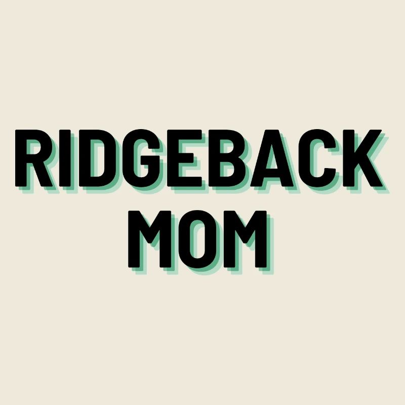 Ridgeback Mom