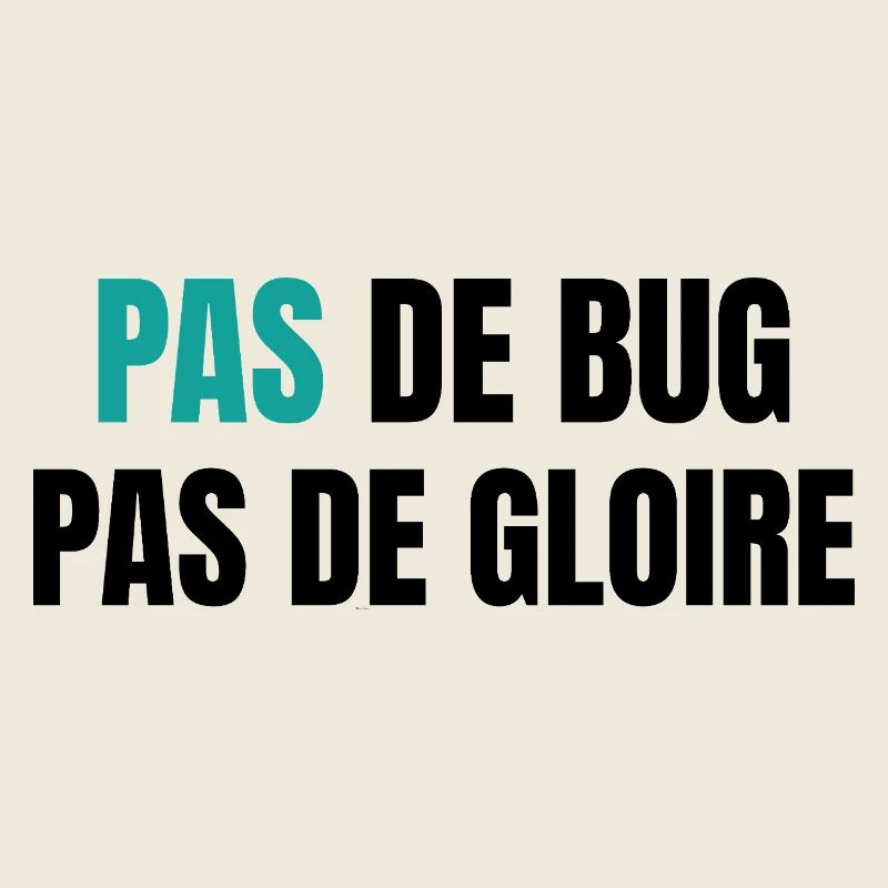 Pas de bug pas de gloire
