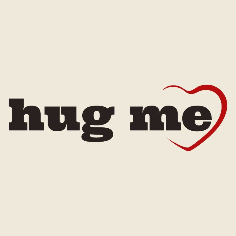 Hug me