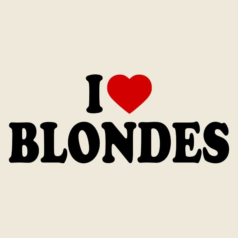 I love blondes