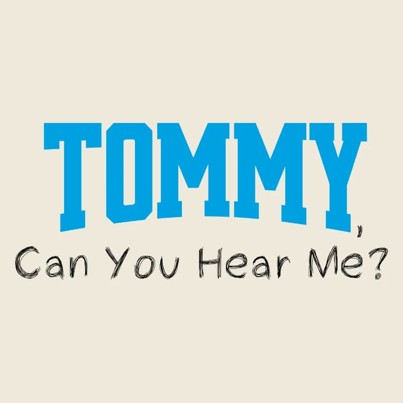 Tommy, tu m'entends?