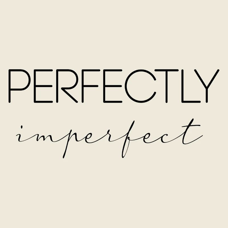 perfectly imperfect