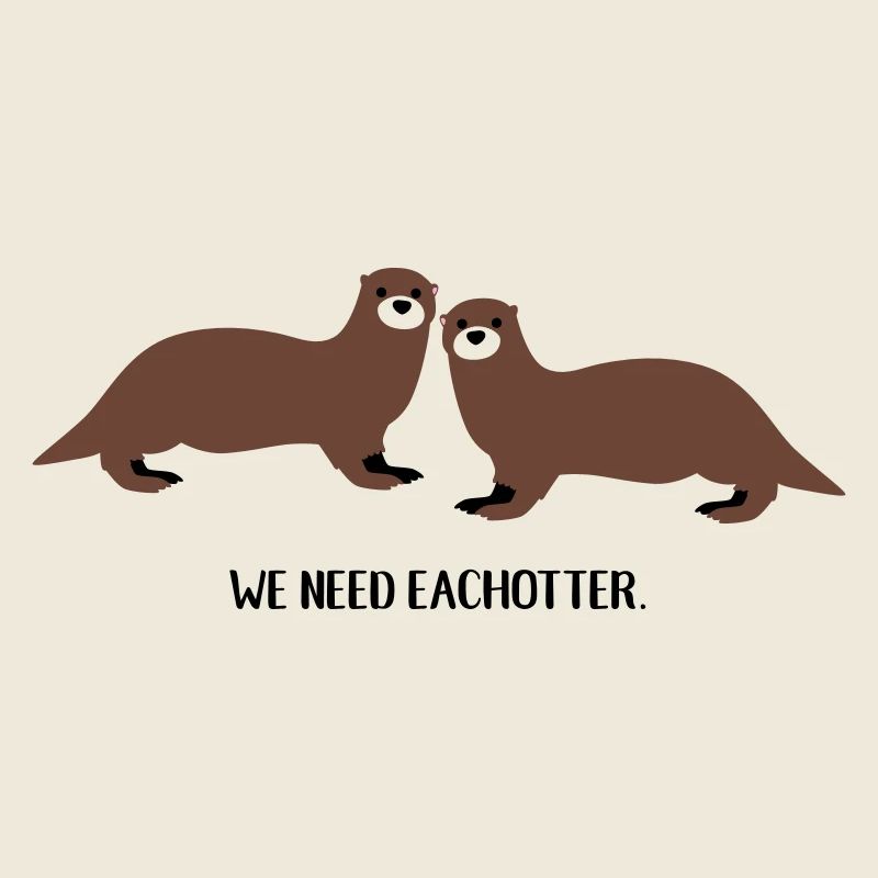 Nous avons besoin de chaque loutre