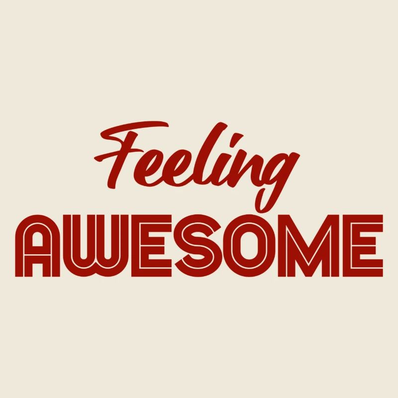Feeling awesome