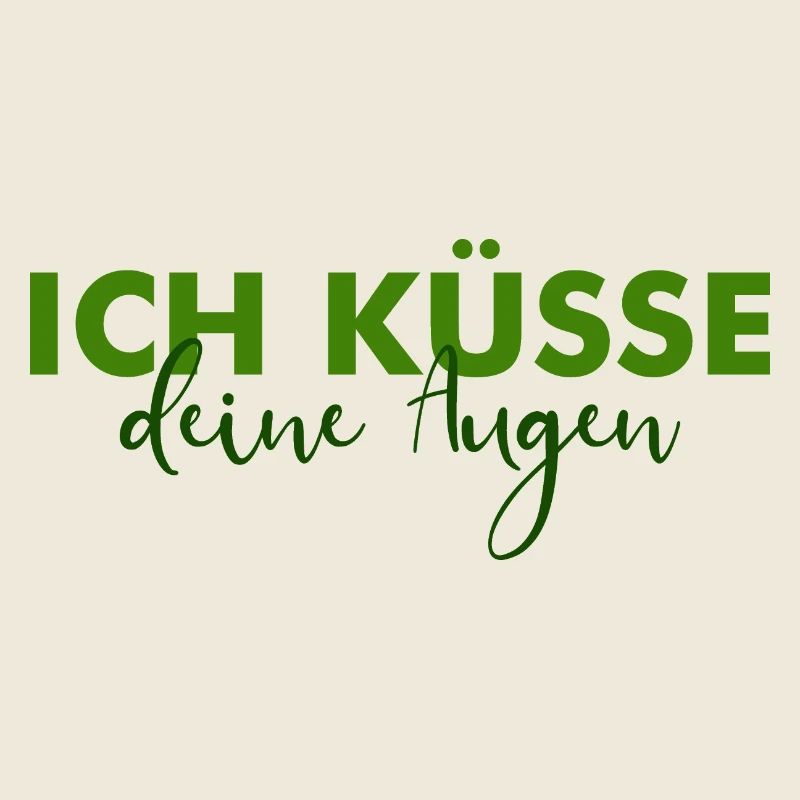 Ich küsse deine Augen