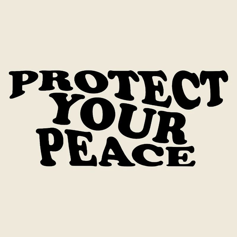 Protect Your Peace – Self Care Statement Design