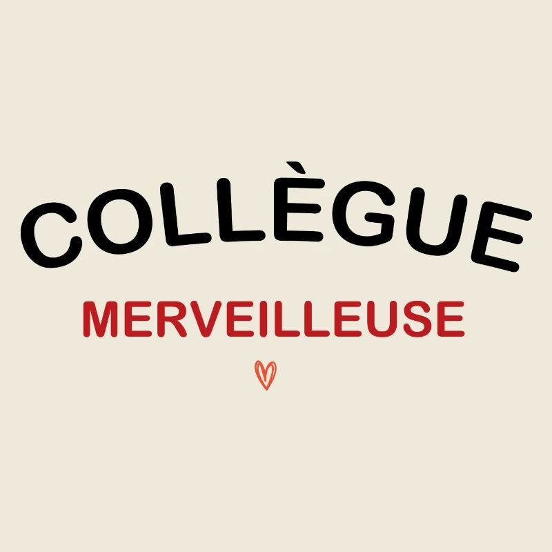 Collègue merveilleuse