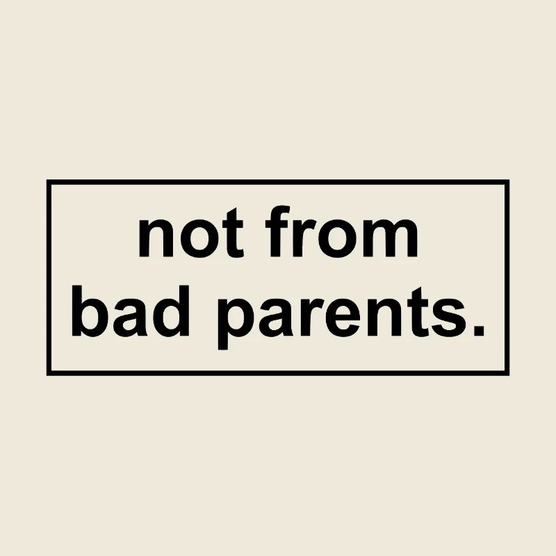 pas de mauvais parents