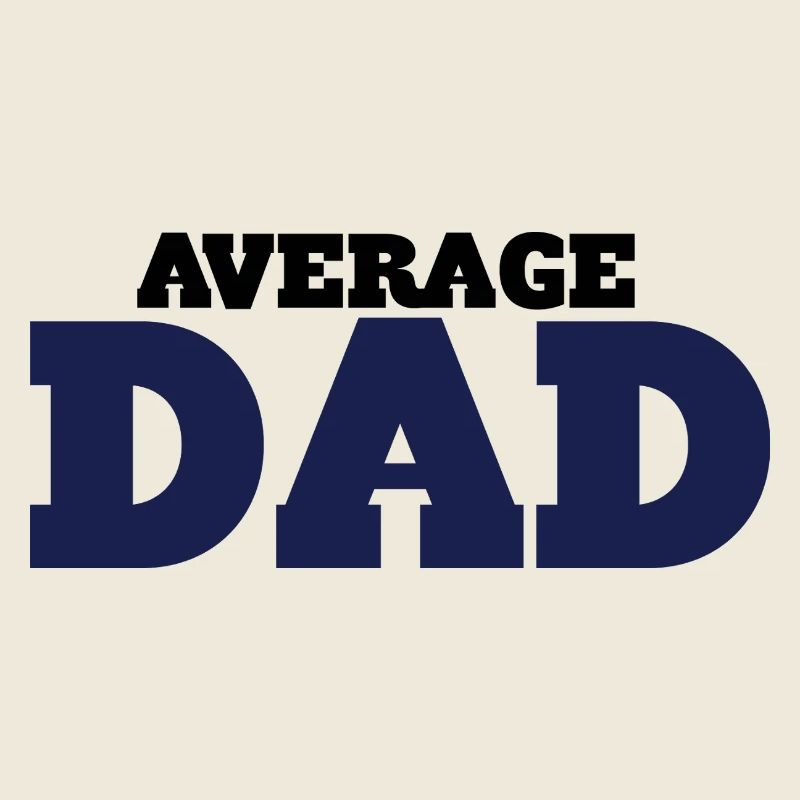Average Dad: Bold Block Typography