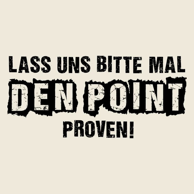 LASS UNS BITTE MAL DEN POINT PROVEN!