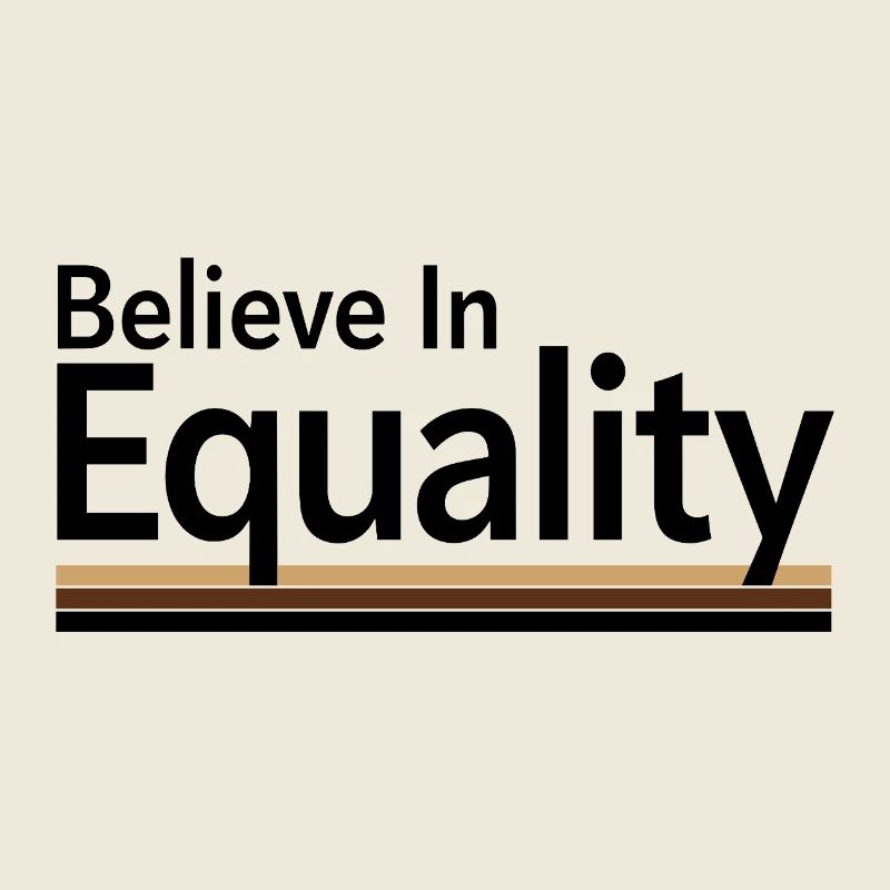 Believe In Equality Statement Gleichberechtigung