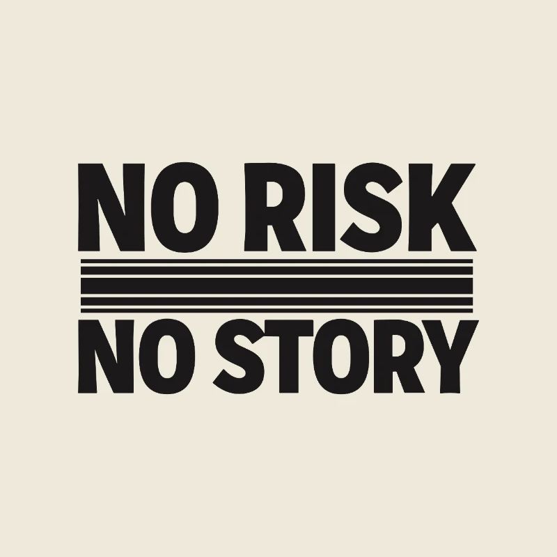 NO RISK NO STORY Abenteuer Statement