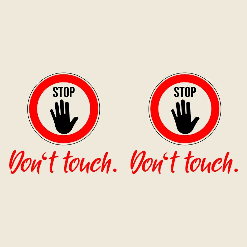 don't touch