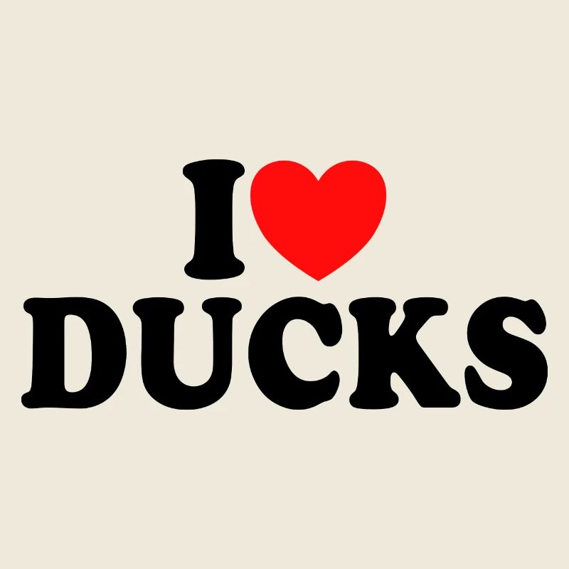 J'aime Les Canards - J'adore Les Canards