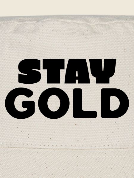 Stay Gold