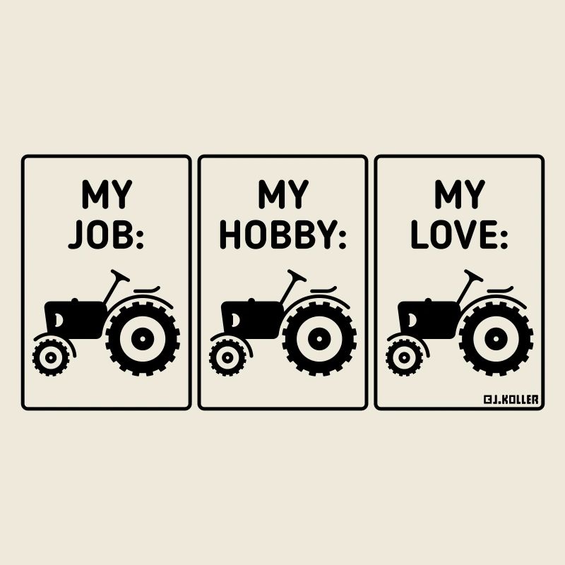 Mon travail – mon loisir – mon amour (Tractor Bauer / B)