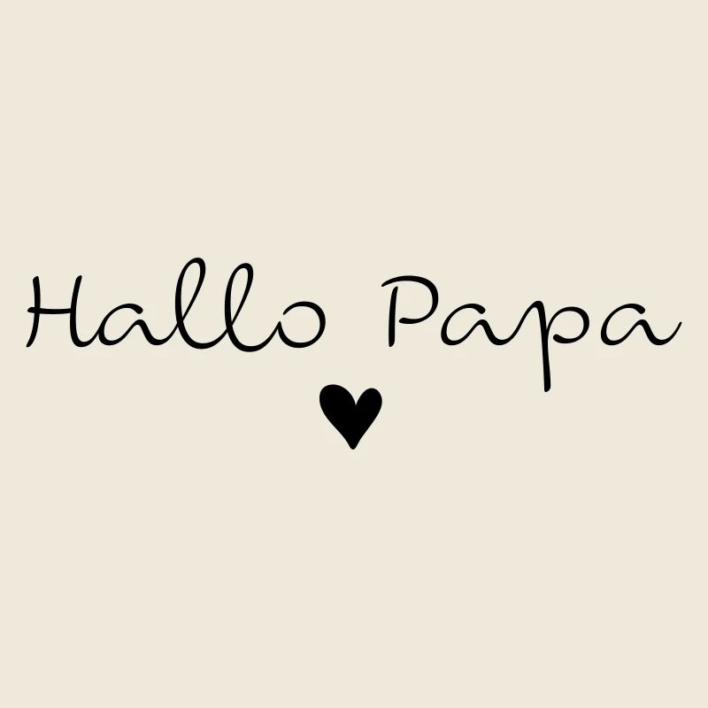 Hallo Papa