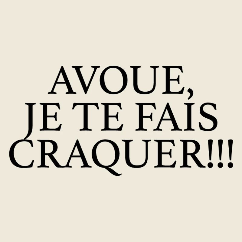 JE TE FAIS CRAQUER