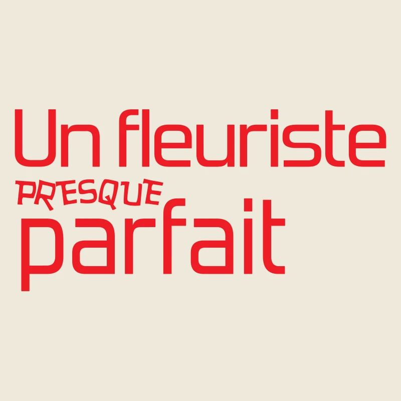 Fleuriste presque parfait design rouge