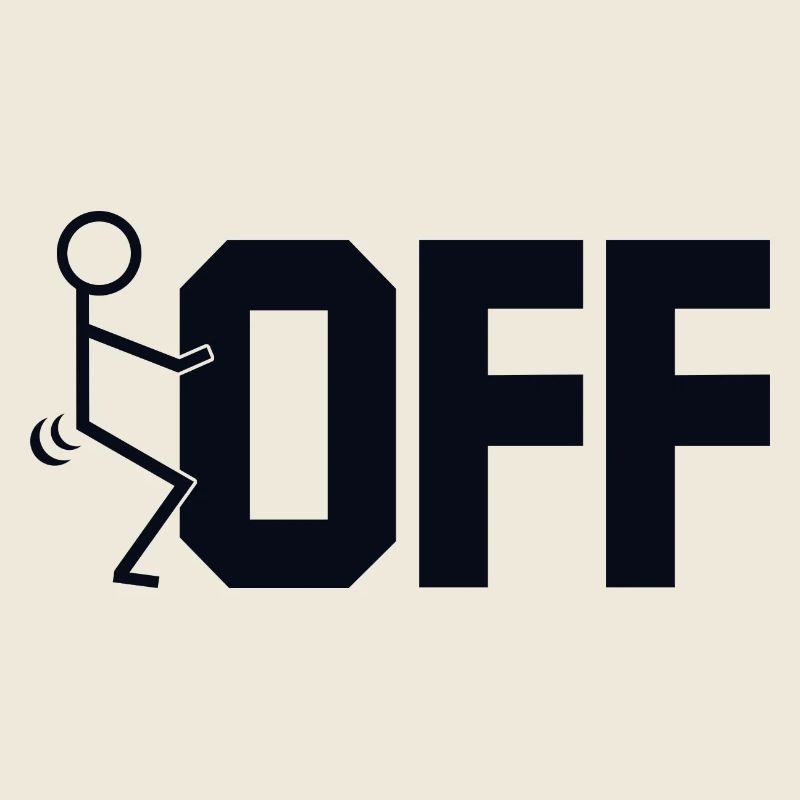 fuck off