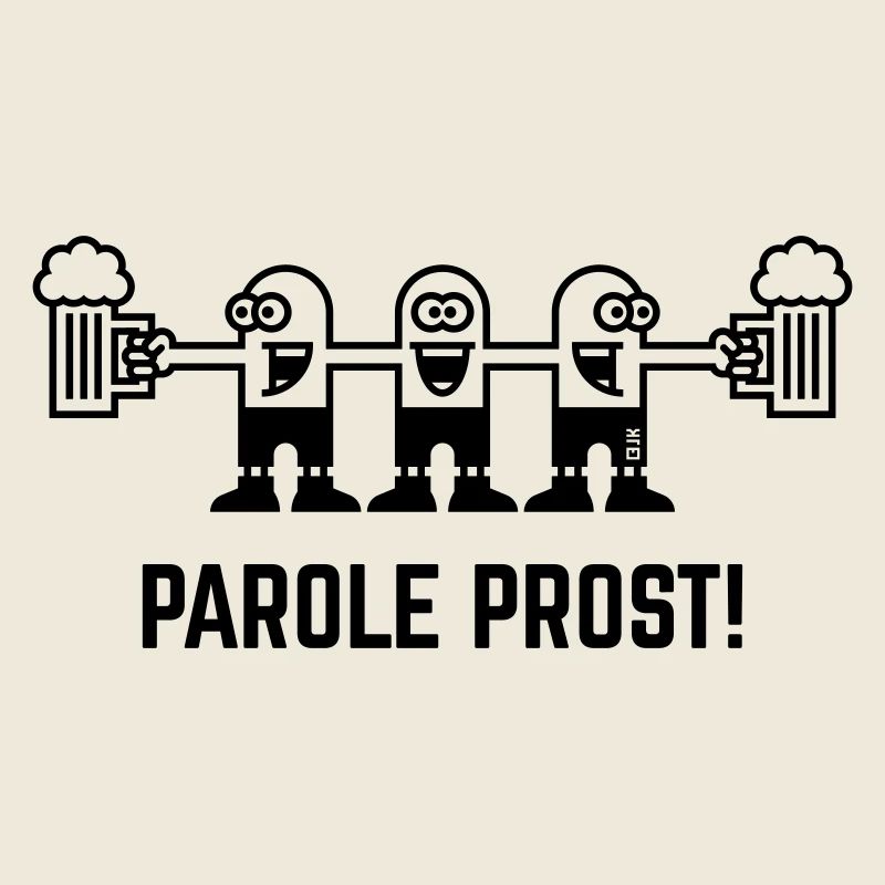 Parole Prost! (Bier / Biertrinker / 1C)