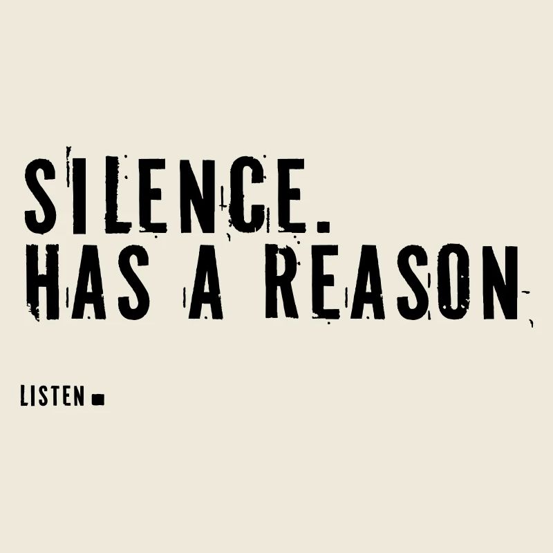 Silence.  Il a une raison.